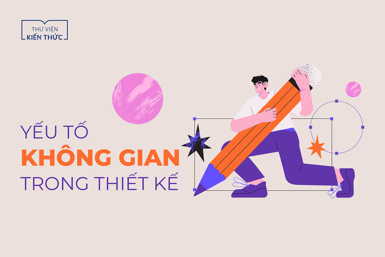 yeu to khong gian trong thiet ke vtc academy