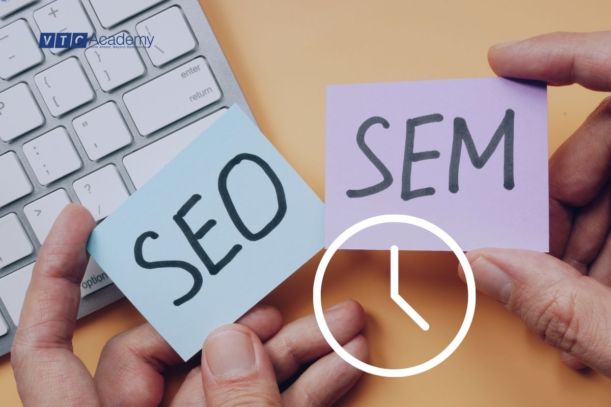 SEO và SEM có gì khác nhau? Lợi ích của SEO và SEM 10 thoi gian hien thi