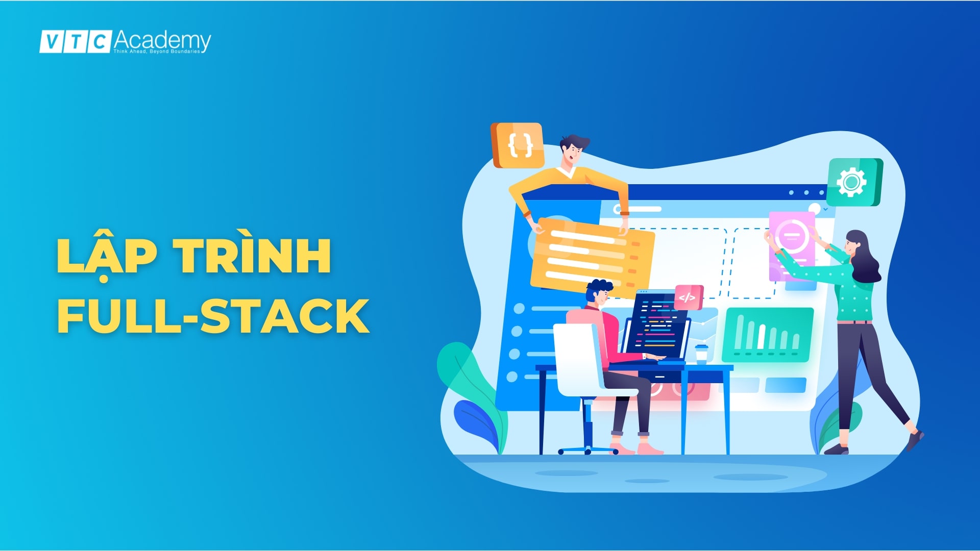 Lập trình web là gì? Bật mí cơ hội nghề nghiệp của Web Developer 5 lap-trinh-full-stack