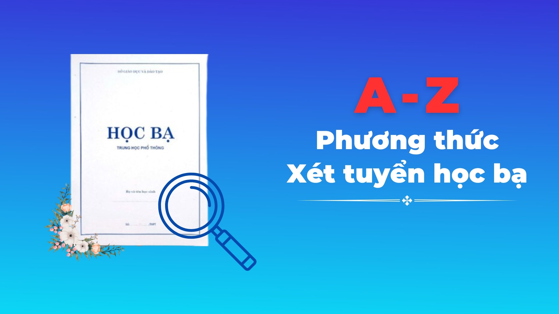 chi-tiet-ve-phuong-thuc-xet-tuyen-hoc-ba