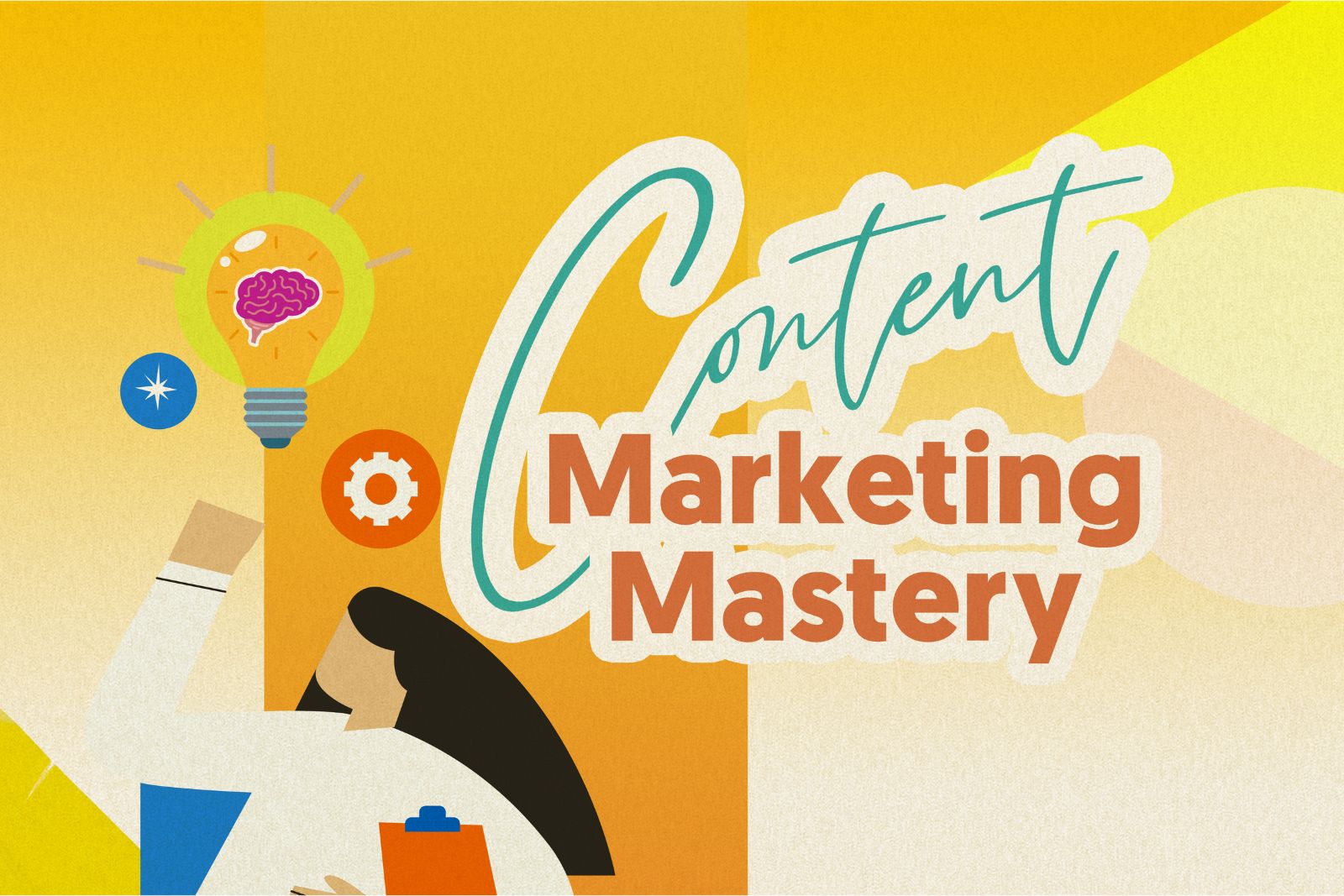 CHUYÊN GIA SÁNG TẠO NỘI DUNG (CONTENT MARKETING MASTERY)