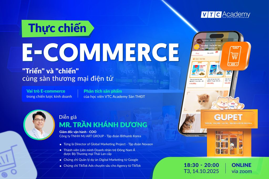 THỰC CHIẾN E-COMMERCE: “TRIỂN” VÀ “CHIẾN” CÙNG SÀN THƯƠNG MẠI ĐIỆN TỬ